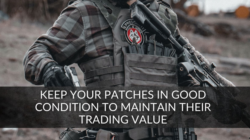 keep your patches in good condition